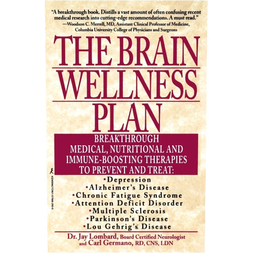 Lombard The Brain Wellness Plan: Breakthrough Medical, Nutritional, and Immune-Boosting Therapies