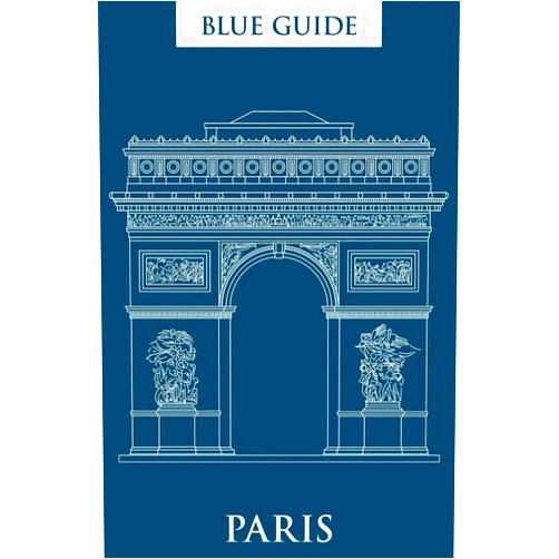 Delia Gray-Durant Blue Guide Paris: 12th Edition (Travel Series)