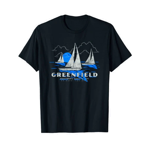 Greenfield California Souvenir Designs by BAS Greenfield California Yachting Souvenir Greenfield T-Shirt