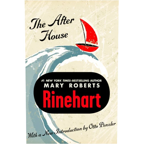 By Mary Roberts Rinehart (Author), Otto Penzler (Introduction) Format: Kindle Edition The After House
