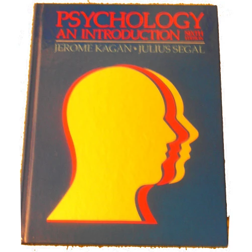 Jerome Kagan,Julius Segal Psychology: An Introduction