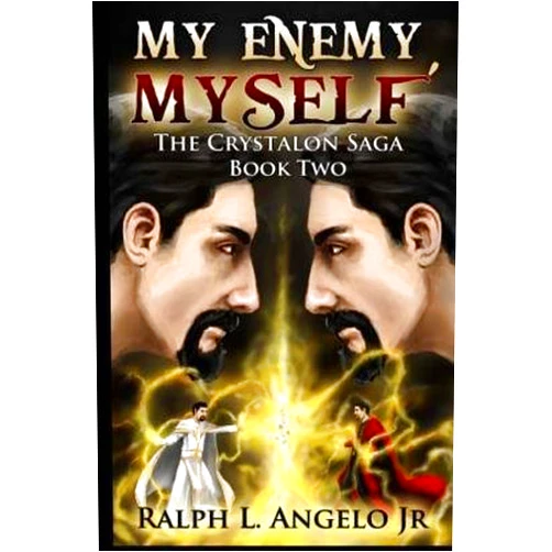 By unknown author (Author) [ My Enemy, Myself!: The Crystalon Saga, Book Two BY Angelo Jr, MR Ralph L. ( Author ) ] { Paperback } 2014