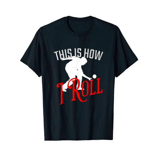 Visit The Bocce Ball Gifts This Is How I Roll - Funny Bocce Ball T-Shirt