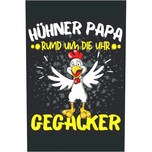German Edition by Lustige Hühner und Bauern Sprüche Geschenkidee (Author) HÜHNER PAPA - RUND UM DIE UHR GEGACKER!: Notizbuch A5, 120 Seiten, LINIERT - Lustiges Hühner Landwirt Motiv für Alle die Hühner haben und lieben! ... Geschenkidee! (German Edition)