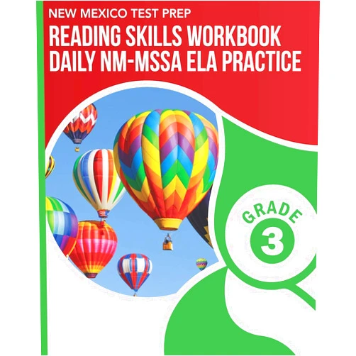 N. Wake NEW MEXICO TEST PREP Reading Skills Workbook Daily NM-MSSA ELA Practice Grade 3: Practice for the NM-MSSA English Language Arts Tests