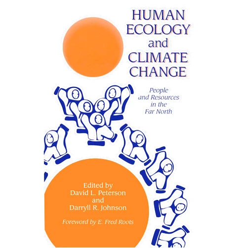 By David L. Peterson (Editor), Darryll R. Johnson (Editor) Format: Kindle Edition Human Ecology And Climatic Change: People And Resources In The Far North
