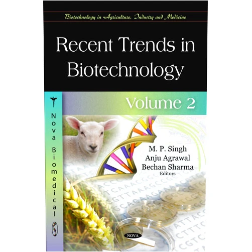 M. P. Singh,Anju Agrawal,Bechan Sharma Recent Trends in Biotechnology (Biotechnology in Agriculture, Industry and Medicine)