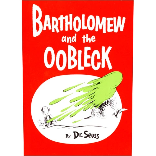 By Dr. Seuss (Author) Format: Kindle Edition Bartholomew and the Oobleck (Classic Seuss)