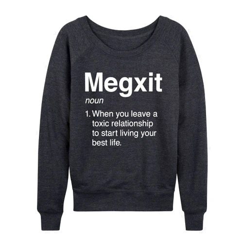 Instant Message - Megxit Definition - Ladies French Terry Pullover