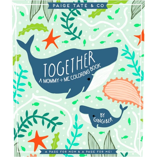 Stacie Bloomfield,Paige Tate & Co. Together: A Mommy + Me Coloring Book
