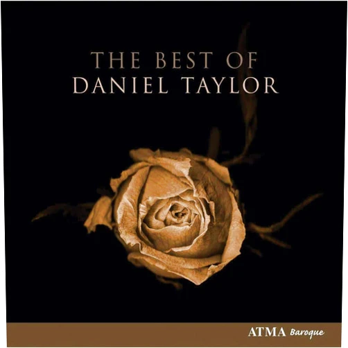 By Taylor (Performer), Purcell (Composer), J.S. Bach (Composer), Dowland (Composer), Hoffmann (Composer), Buxtehude (Composer), Bennett (Composer) & 2 more The Best of Daniel Taylor