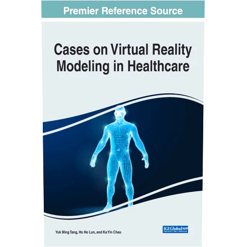 By Yuk Ming Tang (Editor), Ho Ho Lun (Editor), Ka Yin Chau (Editor) & 0 more Cases on Virtual Reality Modeling in Healthcare