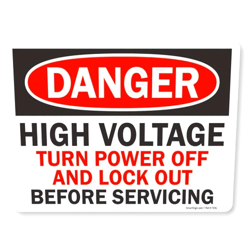 SmartSign “Danger - High Voltage, Turn Power Off and Lock Out Before Servicing” Label | 10