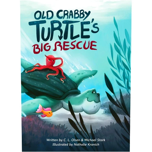 C L Olsen,Michael Stark,Nathalie Kranich Old Crabby Turtle's Big Rescue