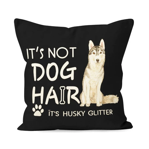Liosei Funny Dog Quote It’s Not Dog Hair It’s Husky Glitter Watercolor Cotton Linen Throw Pillow Cover, Siberian Husky Dog Gifts for Home Room Bed Sofa Decorations Decor (18 x 18 Inch)