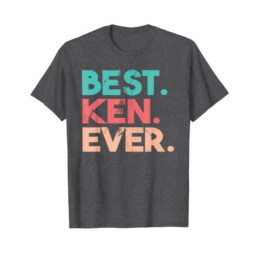 First Name Ken Ken - The Name - Best Ken Ever T-Shirt