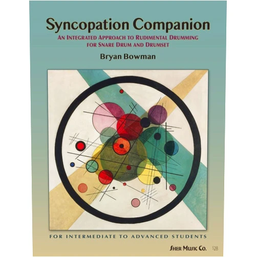By Bryan Bowman (Author) Syncopation Companion: An Integrated Approach to Rudimental Drumming for Snare Drum and Drumset
