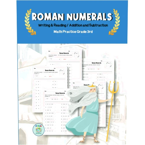 B-Kids STUDIO Roman Numerals Writing & Reading/Addition and Subtraction Math Practice Grade 3rd: Simply and easy to practice in these roman numerals practice sheet for all grades.