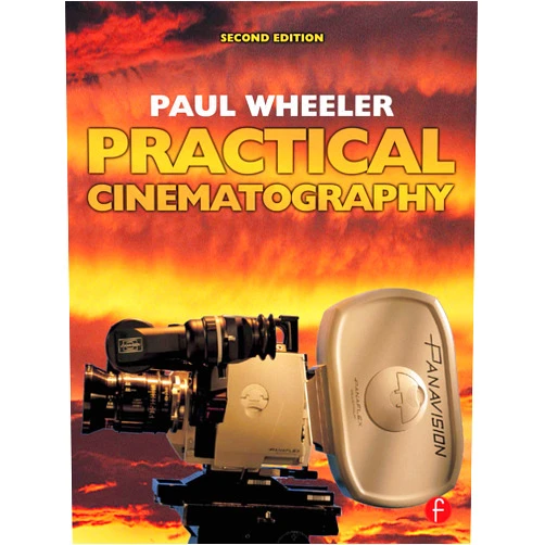 Paul Wheeler Practical Cinematography
