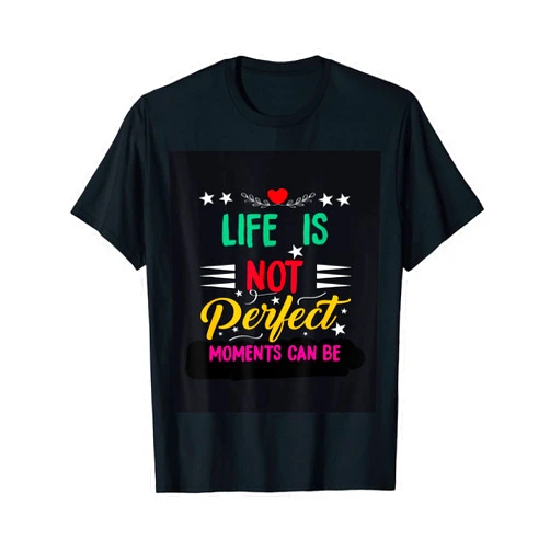 Jeny Sulemange Life is not perfect, moments can be T-Shirt