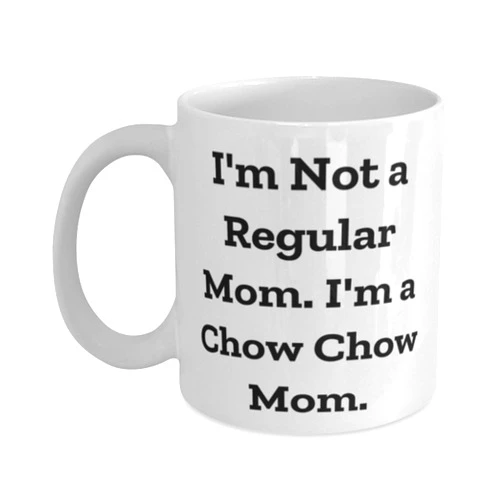 nanac Fun Chow Chow Dog Gifts Im Not A Regular Mom Im A Chow Chow Mom Christmas