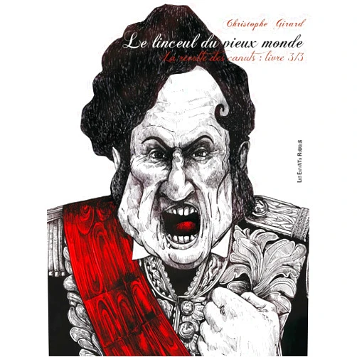 Christophe GIRARD LE LINCEUL DU VIEUX MONDE - 3. A L'AUBE DU REVE