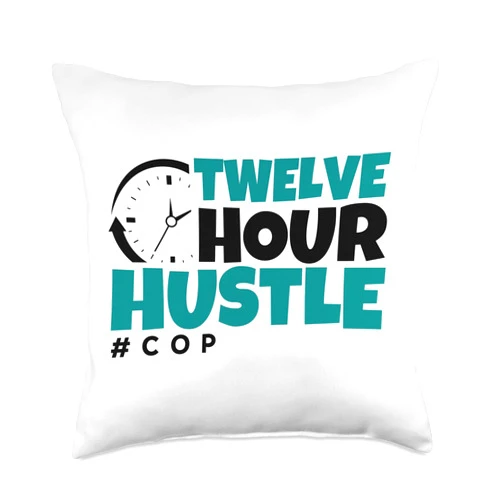 Police Officer Thin Blue Line Apparel Kanig Design Twelve Hour Hustle #COP Law Enforcement Police Throw Pillow, 18x18, Multicolor