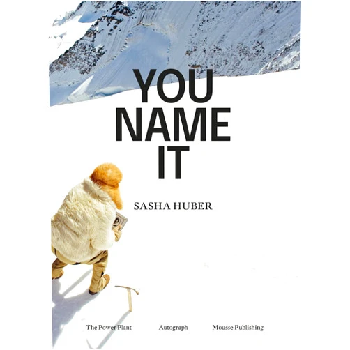By Mark Sealy (Editor), Gaëtane Verna (Editor), Sasha Huber (Artist), Noor Alé (Contributor), Ariella Aïsha Azoulay (Contributor), Julie Crooks (Contributor), Hans Fässler (Contributor), Paul Gilroy (Contributor), Maria Helena P.T. Machado (Contributor) & 5 more Sasha Huber: You Name It