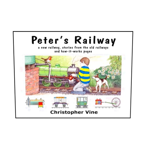 By Christopher G C Vine (Author) Peter's Railway