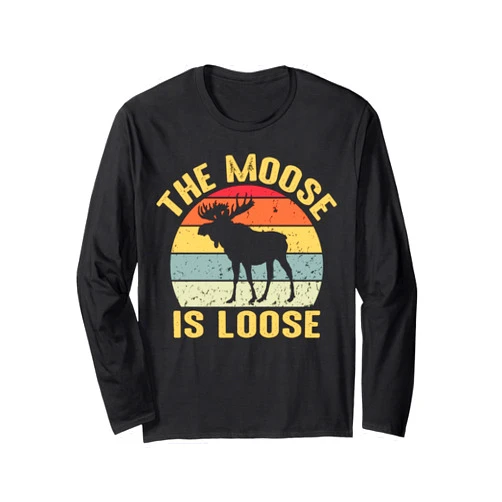 Embark on Wild Adventures and Fun Moose Is Loose Vintage Funny Wild Animal Nature Adventure Long Sleeve T-Shirt