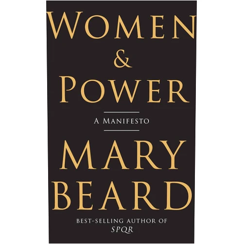Mary Beard Women & Power: A Manifesto