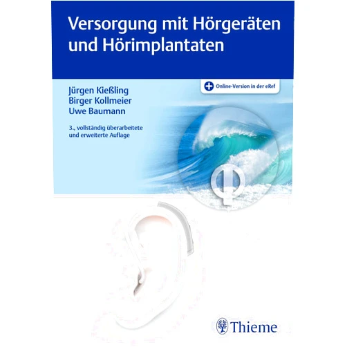 German Edition by Jürgen Kießling (Author), Birger Kollmeier (Author), Uwe Baumann (Author) & 0 more Versorgung mit Hörgeräten und Hörimplantaten