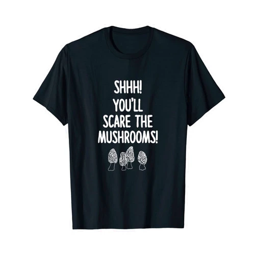 Morel Mushroom Hunter Designs by SCG Mushroom Hunter Scare The Mushrooms Funny Morel Hunting Gift T-Shirt