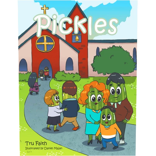 By Tru Faith (Author), Daniel Majan (Illustrator) Format: Kindle Edition Pickles