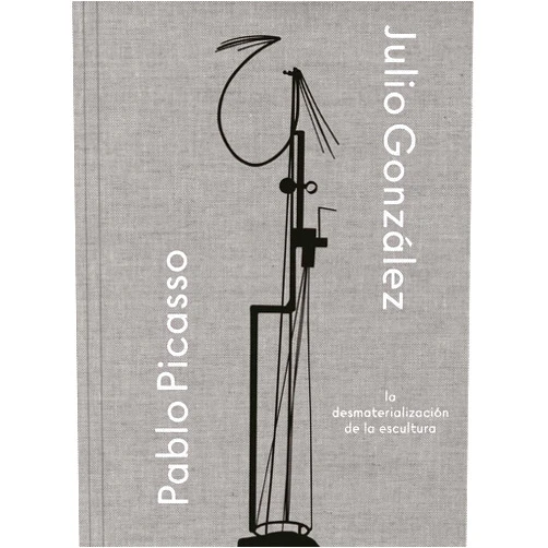 Spanish Edition by María Teresa Ocaña Gomà (Author), Brigitte Léal (Author), Boye Llorens Peters (Contributor), Valeriano Bozal Fernández (Contributor) & 1 more Julio González- Pablo Picasso. La desmaterialización de la escultura