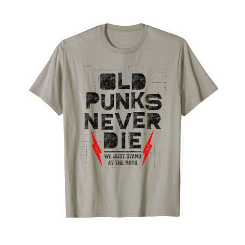 Old Punks Never Die Punk Rocker Gifts for Fans Old Punks Never Die Punk Shirt We Stand in the Back Rock T-Shirt