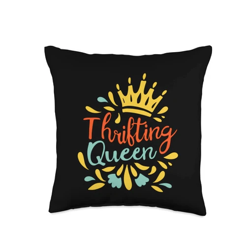 Thrifting Gift For Women Thrifter Thrift Queen Thrifter Thrift Shop Whisperer Throw Pillow, 16x16, Multicolor