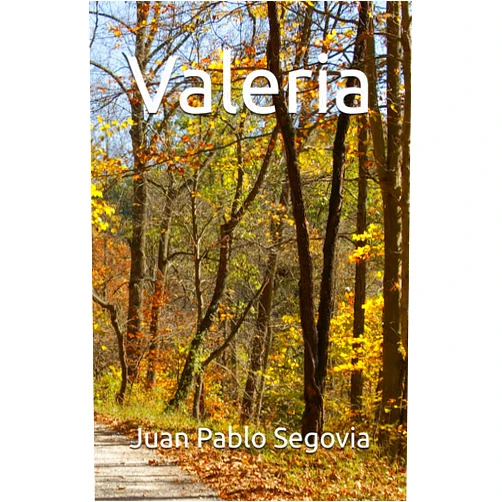 Spanish Edition by Juan Pablo Segovia (Author) Valeria (Spanish Edition)