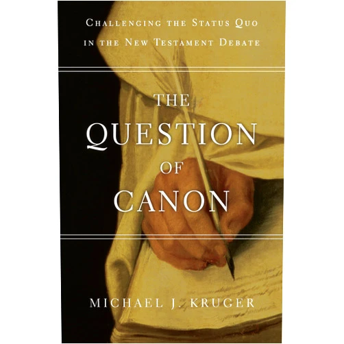 By Michael J. Kruger (Author) The Question of Canon: Challenging the Status Quo in the New Testament Debate