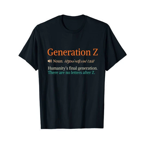 Funny Gen Z Late 90s Gift For Zoomer Generation Z Gen Z Generation Z Definition Zoomer Millennials Generation T-Shirt