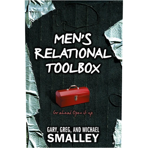 Gary Smalley,Greg Smalley,Michael Smalley Men's Relational Toolbox