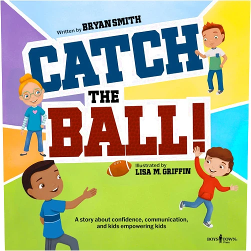 Bryan Smith,Lisa M. Griffin Catch the Ball! (Kids Can Do It, Too)