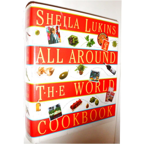By Sheila Lukins (Author) All Around the World Cookbook