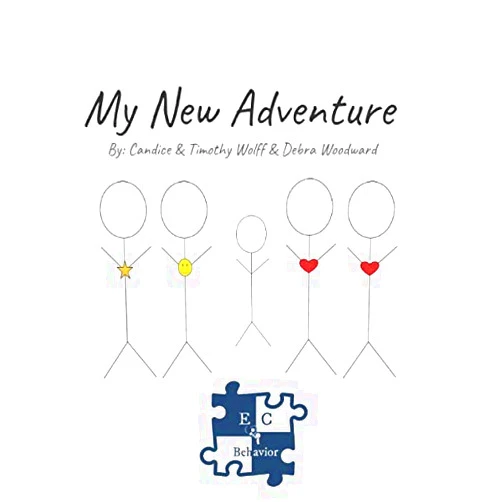 Candice Wolff,Debra Woodward,Timothy Wolff My New Adventure