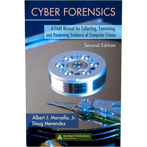 By Albert Marcella Jr. (Author), Doug Menendez (Author), David S. Cooper (Editor) & 0 more Format: Kindle Edition Cyber Forensics: A Field Manual for Collecting, Examining, and Preserving Evidence of Computer Crimes, Second Edition (Clinical Guides to Medical Management)