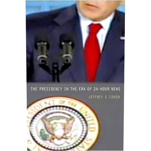 By Jeffrey E. Cohen (Author) Format: Kindle Edition The Presidency in the Era of 24-Hour News