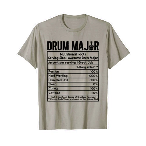 Marching Band For Drum Major Appreciation Drum Major Nutritional Facts Marching Band Drum Majors T-Shirt
