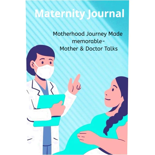 By Priyanka Kumari (Author) Maternity Journal: A motherhood Journey made memorable