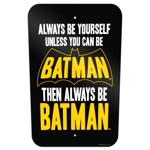 GRAPHICS & MORE Batman Be Batman Home Business Office Sign