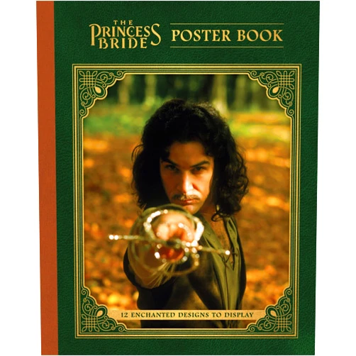 Princess Bride LTD The Princess Bride Poster Book: 12 Enchanted Designs to Display